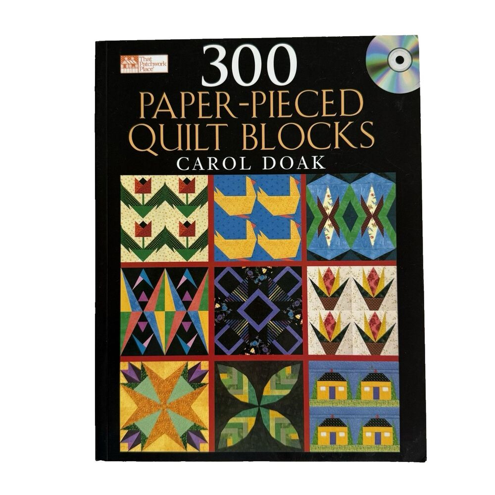 300 Paper-Pieced Quilt Blocks Carol Doak 2004 Quilt Pattern Book Colored NO CD